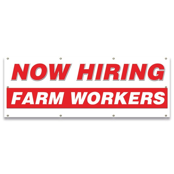 Now Hiring Farm Workers Banner Apply Inside Accepting Application Single Sided